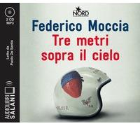 Audiolibro - Federico Moccia - Tre Metri Sopra Il Cielo. Ediz. Originale Lett...