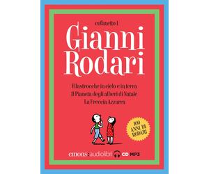 Audiolibro Gianni Rodari - Filastrocche In Cielo E In Terra-La Freccia Azzurra-I