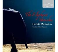 Haruki Murakami - Elephant Vanishes - Read By John Chancer - AA.VV.