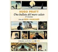 Audiolibro Hugo Pratt - Corto Maltese. Una Ballata Del Mare Salato Letto Da Neri