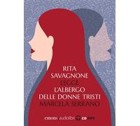 Audiolibro Marcela Serrano - L' Albergo Delle Donne Tristi Letto Da Rita Savagno