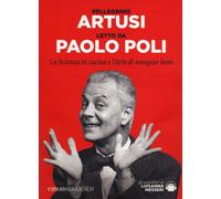 Audiolibro Pellegrino Artusi - La Scienza In Cucina E L'Arte Di Mangar Bene Lett