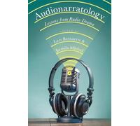 Audionarratology: Lessons from Radio Drama