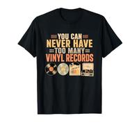 Audiophile retrò Non puoi mai Avere troppi Dischi in Vinile Maglietta