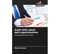 Audit delle spese dell'organizzazione: Principali aspetti teorici e pratici