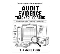 Audit Evidence Tracker Logbook: Document, Reference and Review Audit Evidence