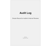 Audit Log: Simple Record for Audits & Internal Reviews