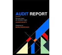 Audit Report: Scrivere chiaro per decidere meglio