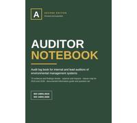 Auditor Notebook: Audit log book for internal and lead auditors of environmental management systems - ISO 14001:2015 and 2026 - 70 evidence and ... both editions side by side, question set