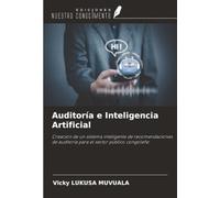Auditoría e Inteligencia Artificial: Creación de un sistema inteligente de recomendaciones de auditoría para el sector público congoleño