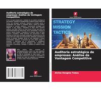Auditoria estratégica de empresas: Análise da Vantagem Competitiva
