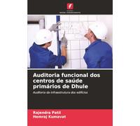 Auditoria funcional dos centros de saúde primários de Dhule: Auditoria da infraestrutura dos edifícios