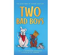 Audrakate Gonzalez Two Bad Boys (Copertina rigida) Adventures of Howard and Flop
