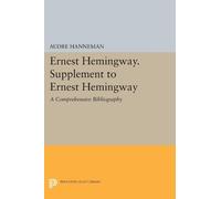 Audre Hanneman Ernest Hemingway. Supplement to Ernest Hemingw (Copertina rigida)