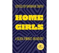 Audre Lorde Home Girls, 40th Anniversary Edition (Tascabile)