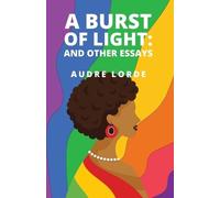 Audre Lorde Robin Miles OrangeSky Audio Audre Lorde A Burst of Light (Tascabile)