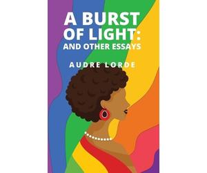 Audre Lorde Robin Miles OrangeSky Audio Audre Lorde A Burst of Light (Tascabile)
