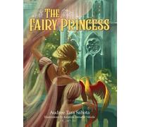 Audree Tara Sahota The Fairy Princess (Copertina rigida)