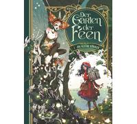 Audrey Alwett Nora Der Garten der Feen. Band 2: Die kleine (Copertina rigida)