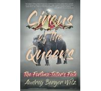 Audrey Berger Welz Circus of the Queens (Tascabile) Circus of the Queens Series