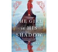 Audrey Blake The Girl in His Shadow (Tascabile)