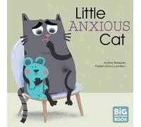 Audrey Bouquet Little Anxious Cat (Copertina rigida) Big Emotions Book