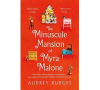 Audrey Burges The Minuscule Mansion of Myra Malone (Copertina rigida)