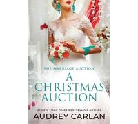 Audrey Carlan A Christmas Auction (Tascabile) Marriage Auction