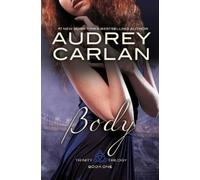 Audrey Carlan Body (Tascabile) Trinity Trilogy