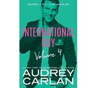 Audrey Carlan International Guy: Madrid, Rio, Los Angeles (Tascabile)