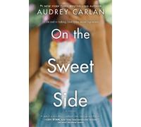 Audrey Carlan On the Sweet Side (Tascabile)