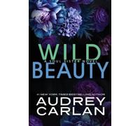 Audrey Carlan Wild Beauty (Tascabile)