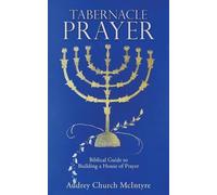 Audrey Church McIntyre Tabernacle Prayer (Tascabile)