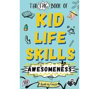 Audrey Coffie Epic Book of Kid Life Skills Awesomeness (Tascabile)