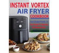 Audrey Coleman Instant Vortex Air Fryer Cookbook (Tascabile)