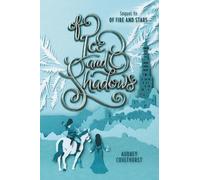 Audrey Coulthurst Of Ice and Shadows (Copertina rigida) Of Fire and Stars