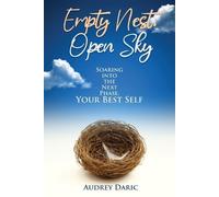 Audrey Daric Empty Nest, Open Sky (Tascabile)