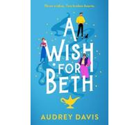 Audrey Davis A Wish for Beth (Tascabile) Cranley Wishes