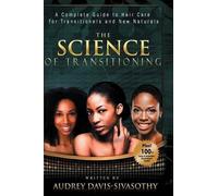 Audrey Davis-Sivasothy The Science of Transitioning (Copertina rigida)