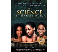 Audrey Davis-Sivasothy The Science of Transitioning (Tascabile)