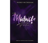 Audrey E McGresham The Midwife Factor (Tascabile)