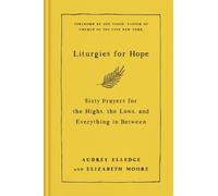 Audrey Elledge Elizabeth Moore Liturgies for Hope (Copertina rigida)