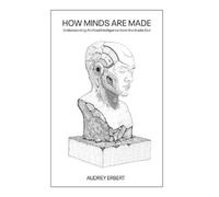 Audrey Erbert How Minds Are Made (Copertina rigida)