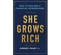 Audrey Faust She Grows Rich (Copertina rigida)