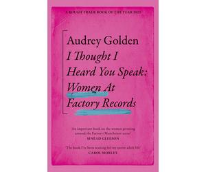 Audrey Golden I Thought I Heard You Speak (Tascabile)