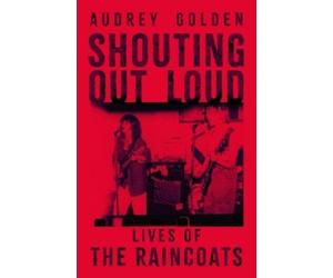 Audrey Golden Shouting Out Loud (Copertina rigida)
