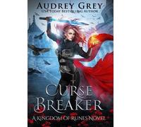 Audrey Grey Curse Breaker (Copertina rigida) Kingdom of Runes