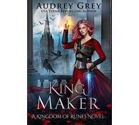 Audrey Grey King Maker (Copertina rigida) Kingdom of Runes