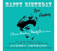 Audrey Hepburn Happy Birthday-Love, Audrey (Tascabile)