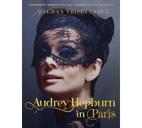 Meghan Friedlander Luca Dotti Audrey Hepburn in Paris (Copertina rigida)